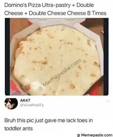 Domino s Pizza Double r Double Cheese Cheese Times r n r n x t a r n r n I r r this pic just gave me lack toes in r ants r n r n 